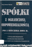 Spółki z ograniczoną odpowiedzialnością po 1 stycznia 2001 r. / Jerzy Roman Feliński