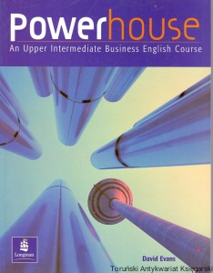 Powerhouse An Upper Intermediate Business English Course / David Evans 