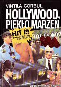 Hollywood piekło marzeń / Vintila Corbul