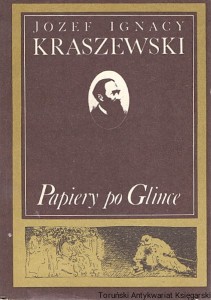 Papiery po Glince / Józef Ignacy Kraszewski 
