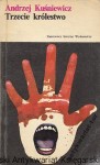 Trzecie królestwo / Andrzej Kuśniewicz  (1978)