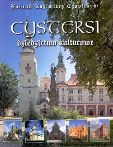 Cystersi : Dziedzictwo kulturowe / Konrad Kazimierz Czapliński 
