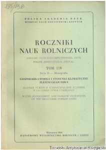 Roczniki Nauk Rolniczych Tom 118 Seria D-Monografie / redaktor naczelny:  M. Birecki