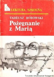 Pożegnanie z Marią / Tadeusz Borowski