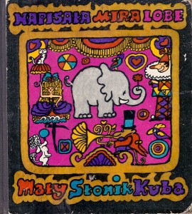 Mały słonik Kuba / Mira Lobe