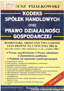 Kodeks spółek handlowych oraz prawo działalności gospodarczej / Tadeusz Fijałkowski