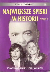 Największe spiski w historii księga 2 / Jonathan Vankin, John Whalen