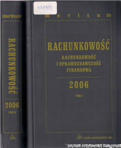 Rachunkowość i sprawozdawczość finansowa 2006 Tomy I-II