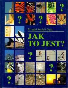 Jak to jest? / Przegląd Reader's Digest