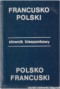 Słownik kieszonkowy francusko-polski polsko-francuski / Anna Jedlińska, Ludwik Szwykowski, Jerzy Tomalak (1984)
