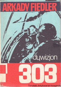Dywizjon 303 / Arkady Fiedler 