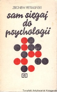 Sam sięgaj do psychologii / Zbigniew Pietrasiński 