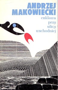Enklawa przy ulicy wschodniej / Andrzej Makowiecki 