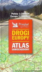 Drogi Europy Atlas samochodowy / Praca zbiorowa