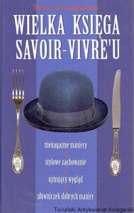 Wielka księga savoir-vivre'u / Herbert Schwinghammer 