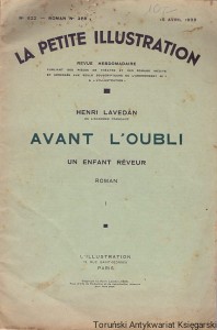 La Petite Illustration : Avant L'oubli : Un Enfrant Reveur Roman 1 / Henri Lavedan 
