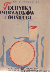 Technika porządków i obsługi / Emil Pawłowski 