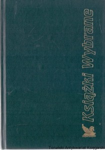 Książki Wybrane: Jesteś tylko moja, Dar Sary, I otworzyło się niebo, Złoto Stonewalla / Mary Higgins Clark, Dick Francis, LaVyrle Spencer, Robert J. Mrazek 