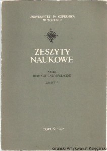 Nauka o Książce I : Zeszyty Naukowe Uniwersytetu Mikołaja Kopernika w Toruniu : Nauki Humanistyczno-Społeczne Zeszyt siódmy [Fragmenty trzeciego wydania Katechizmu Seklucjana z 1556 r., Księgozbiór Biblioteki Chełmińskiej...]