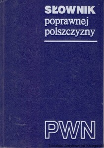 Słownik poprawnej polszczyzny PWN / Witold Doroszewski (red. nacz.), Halina Kurkowska (zast. red. nacz.) 1980