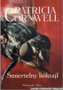 Śmiertelny koktajl / Patricia Cornwell