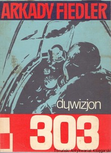 Dywizjon 303 / Arkady Fiedler  