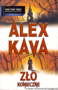 Zło konieczne / Alex Kava 