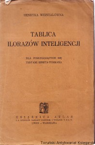 Tablica ilorazów inteligencji dla posługujących się testami Bineta-Termana / Henryka Weintalówna