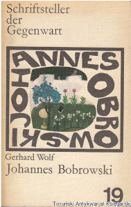 Schriftsteller der Gegenwart : Johannes Bobrowski / Gerhard Wolf