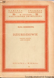 Dziurdziowie / Eliza Orzeszkowa, adaptacja sceniczna Anny Milskiej