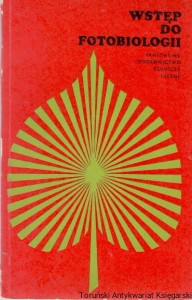 Wstęp do fotobiologii / Carl P. Swanson (red.)