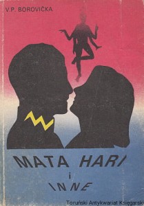 Mata Hari i inne / Vaclav P. Borovicka