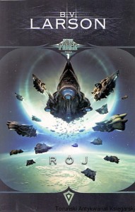Star Force Tom 1 Rój / B. V. Larson 