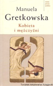 Kobieta i mężczyzna / Manuela Gretkowska 