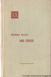 Siódmy Krzyż / Anna Seghers 