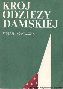 Krój odzieży damskiej / Ryszard Kowalczyk 