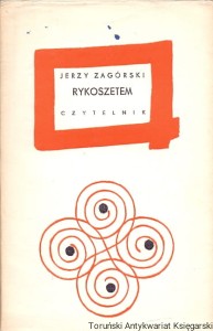 Rykoszetem / Jerzy Zagórski 