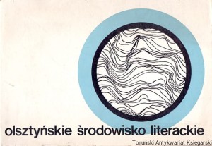 Olsztyńskie środowisko literackie w XX-lecie ZLP Wystawa / Praca zbiorowa 