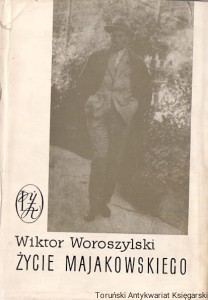 Życie Majakowskiego / Wiktor Woroszylski 