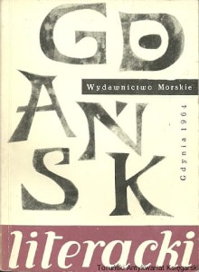 Gdańsk literacki : Informator o gdańskim środowisku literackim / Maria Kowalewska 