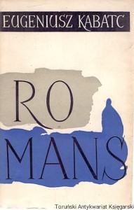 Romans / Eugeniusz Kabatc