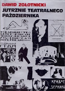 Jutrznie teatralnego października / Dawid Zołotnicki