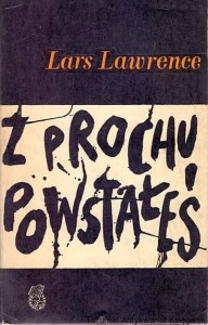 Z prochu powstałeś / Lars Lawrence 