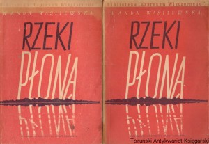 Rzeki płoną t. 1,2 / Wanda Wasilewska 