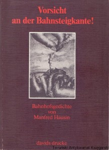 Vorsicht an der Bahnsteigkante! / Manfred Hausin 