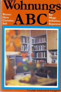 Wohnungs ABC / Werner Hirte, Christine Sholl