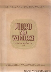 Pióro na wichrze : Utwory wybrane / Stanisław Ryszard Dobrowolski