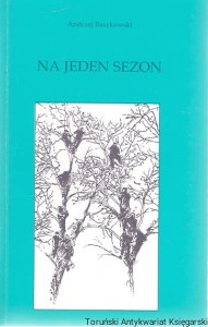 Na jeden sezon / Andrzej Baszkowski 