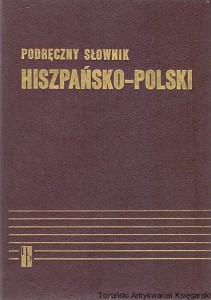 Podręczny słownik hiszpańsko-polski / Stanisław Wawrzkowicz, Kazimierz Hiszpański 