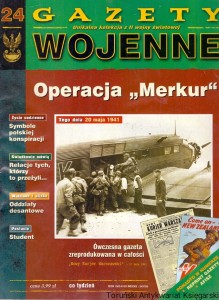 Gazety wojenne 24 Operacja "Merkur" / Praca zbiorowa 